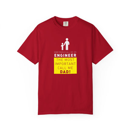 Engineer Dad T-shirt | Engineer The Most Important Call Me Dad tee