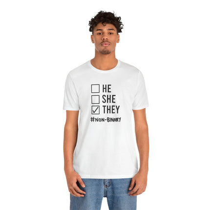They / Non-Binary Tee — Checkbox He She They Shirt