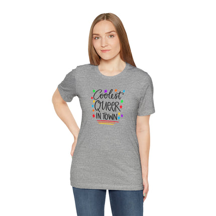 Coolest Queer in Town T-Shirt — Rainbow Pride Graphic Tee