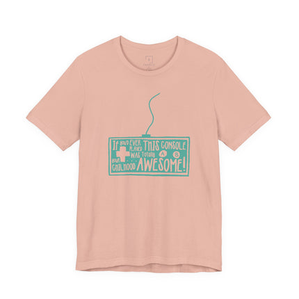 Retro Gaming Tee – “If You Played This Console When You Were Young, Then Your Childhood Was Awesome”