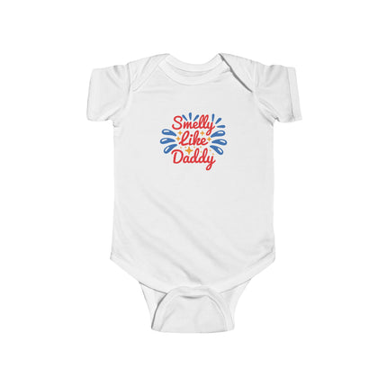 Smelly Like Daddy Infant Bodysuit — Funny Baby One-Piece Gift for New Dads