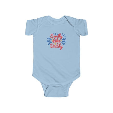 Smelly Like Daddy Infant Bodysuit — Funny Baby One-Piece Gift for New Dads