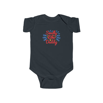 Smelly Like Daddy Infant Bodysuit — Funny Baby One-Piece Gift for New Dads