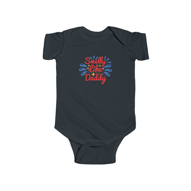 Smelly Like Daddy Infant Bodysuit — Funny Baby One-Piece Gift for New Dads