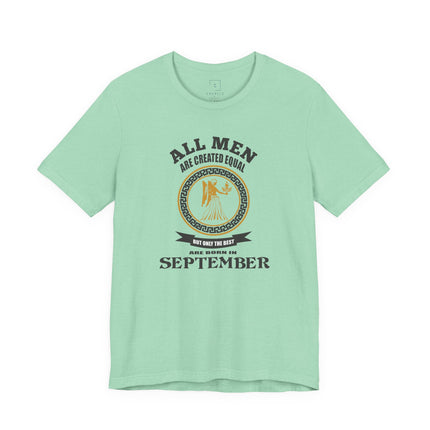 All Men Are Created Equal September T-Shirt | Zodiac Virgo Tee