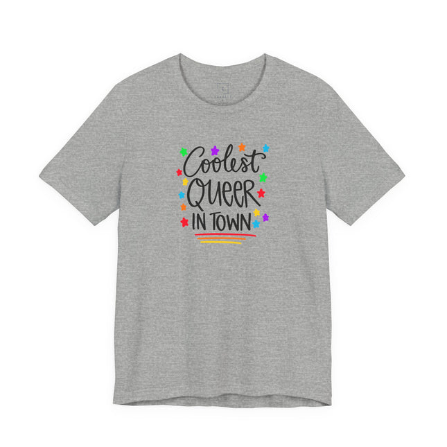 Coolest Queer in Town T-Shirt — Rainbow Pride Graphic Tee