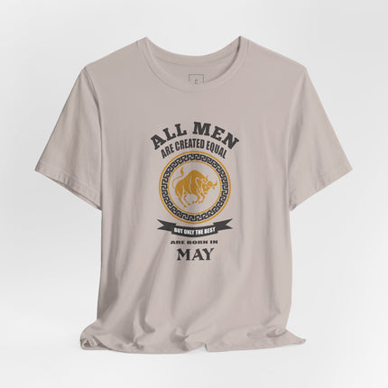 All Men Are Created Equal May T-Shirt | Leo Zodiac Birthday Tee