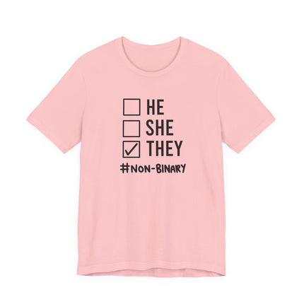 They / Non-Binary Tee — Checkbox He She They Shirt