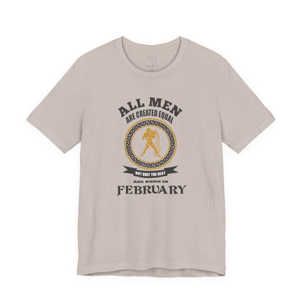 All Men Are Created Equal February tee | Zodiac Birthday shirt