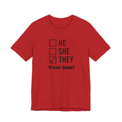 They / Non-Binary Tee — Checkbox He She They Shirt