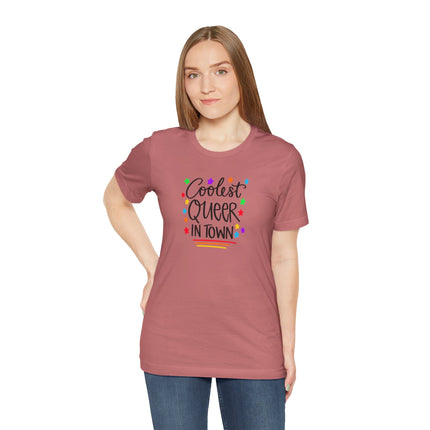 Coolest Queer in Town T-Shirt — Rainbow Pride Graphic Tee