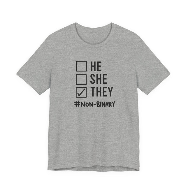 They / Non-Binary Tee — Checkbox He She They Shirt