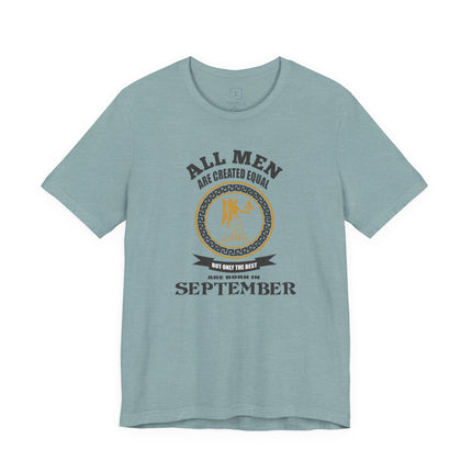 All Men Are Created Equal September T-Shirt | Zodiac Virgo Tee