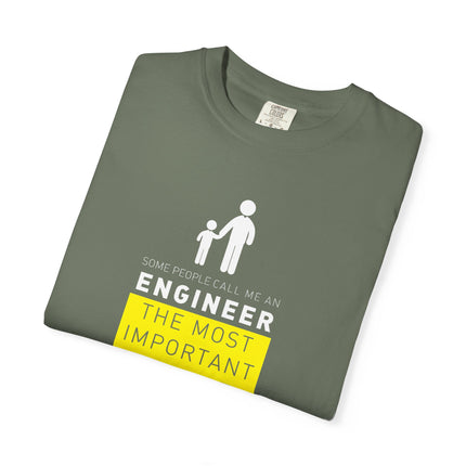 Engineer Dad T-shirt | Engineer The Most Important Call Me Dad tee