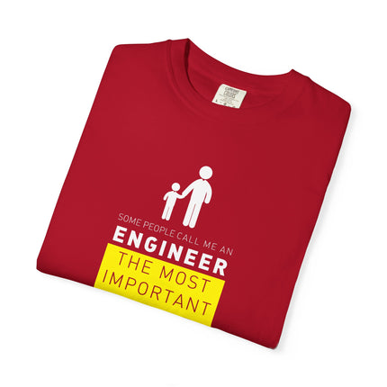 Engineer Dad T-shirt | Engineer The Most Important Call Me Dad tee