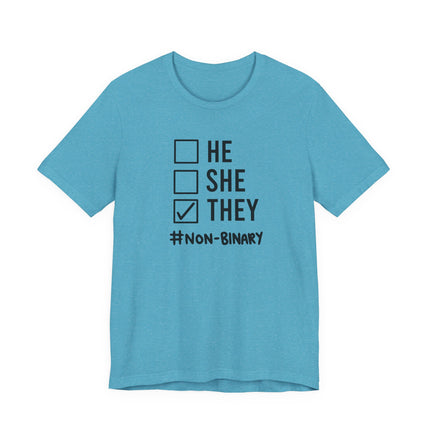 They / Non-Binary Tee — Checkbox He She They Shirt