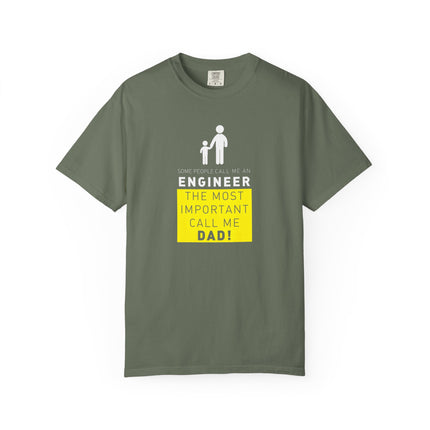 Engineer Dad T-shirt | Engineer The Most Important Call Me Dad tee