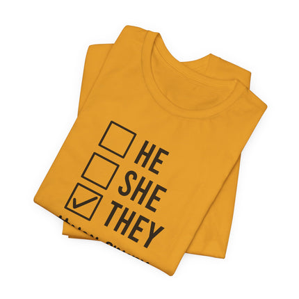 They / Non-Binary Tee — Checkbox He She They Shirt