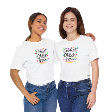 Coolest Queer in Town T-Shirt — Rainbow Pride Graphic Tee