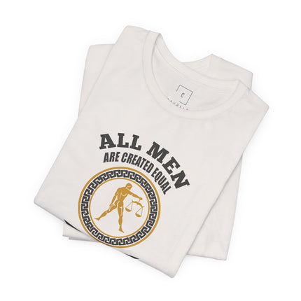 All Men Are Created Equal Libra Zodiac October T-Shirt | October Birthday Tee