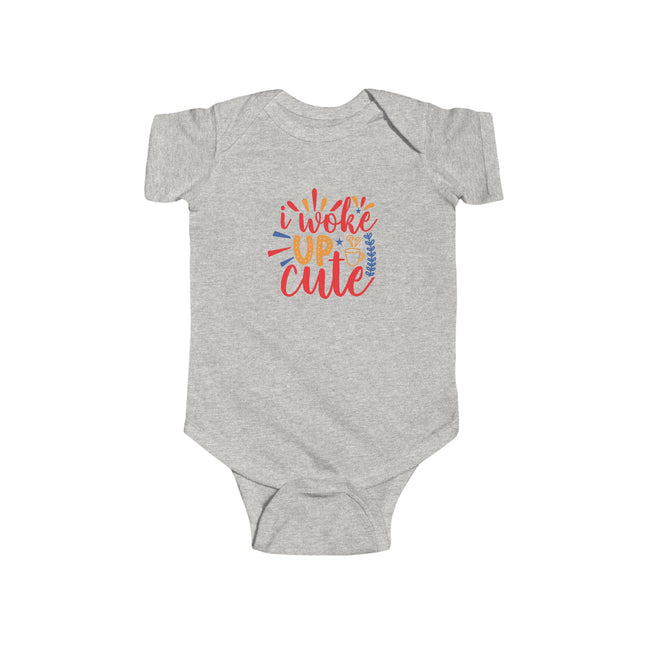 I Woke Up Cute Infant Bodysuit — Cute Baby Onesie