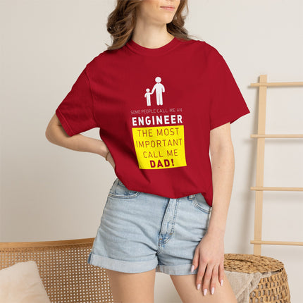 Engineer Dad T-shirt | Engineer The Most Important Call Me Dad tee