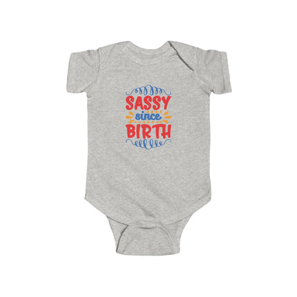 Sassy Since Birth Baby Bodysuit — Cute Infant Onesie