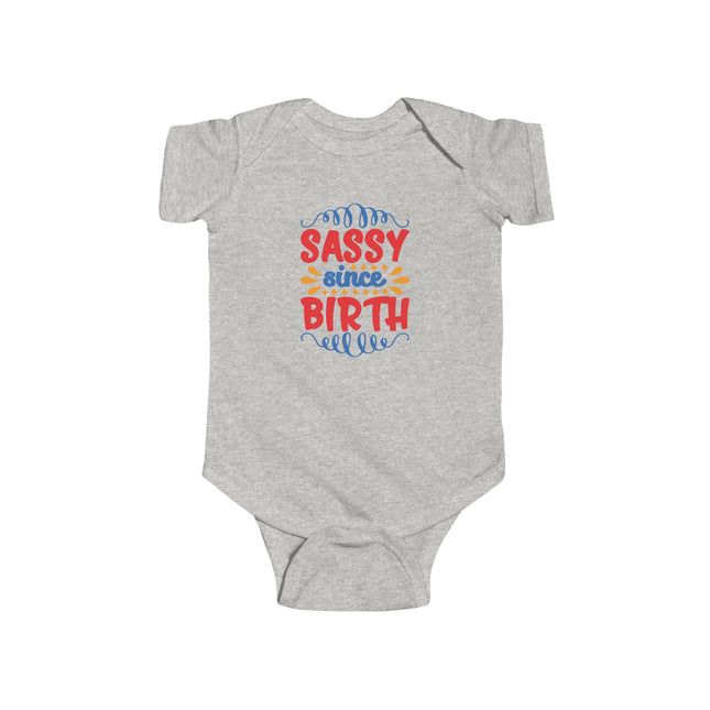 Sassy Since Birth Baby Bodysuit — Cute Infant Onesie