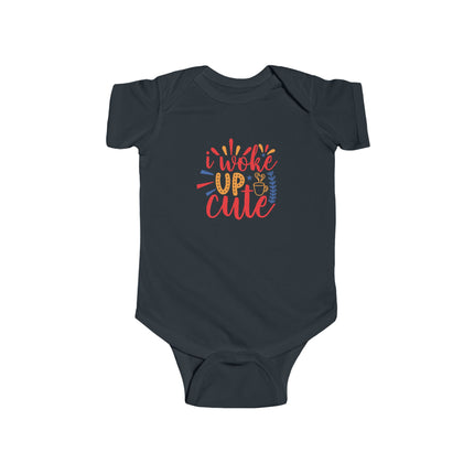 I Woke Up Cute Infant Bodysuit — Cute Baby Onesie