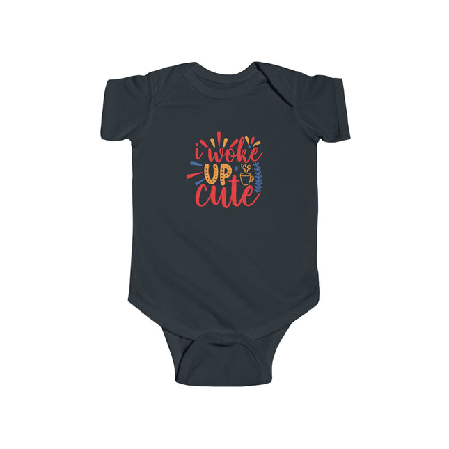 I Woke Up Cute Infant Bodysuit — Cute Baby Onesie