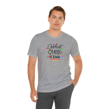 Coolest Queer in Town T-Shirt — Rainbow Pride Graphic Tee