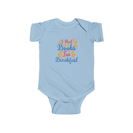Infant Bodysuit - "I Had Boobs For Breakfast" Cute Breastfeeding Baby Onesie