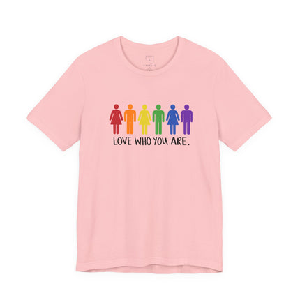 Love Who You Are Pride Tee