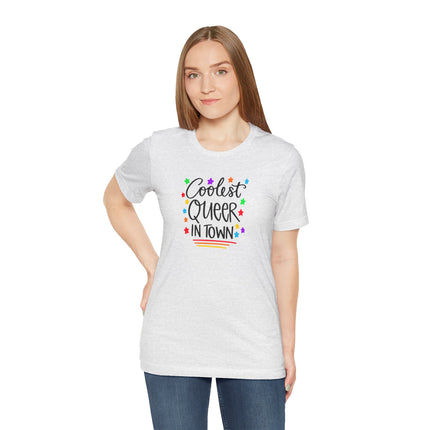 Coolest Queer in Town T-Shirt — Rainbow Pride Graphic Tee