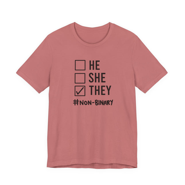 They / Non-Binary Tee — Checkbox He She They Shirt