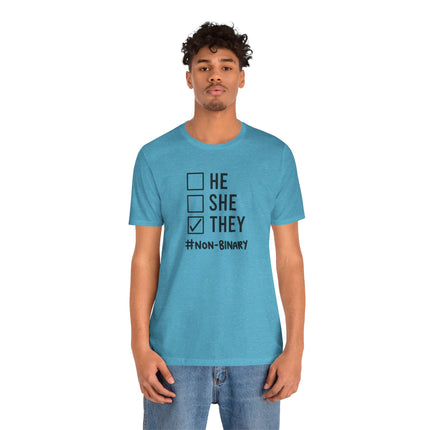 They / Non-Binary Tee — Checkbox He She They Shirt