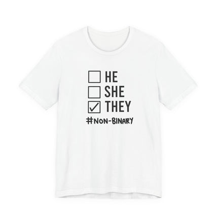 They / Non-Binary Tee — Checkbox He She They Shirt