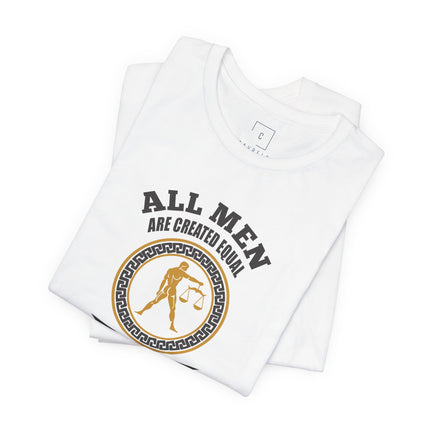 All Men Are Created Equal Libra Zodiac October T-Shirt | October Birthday Tee