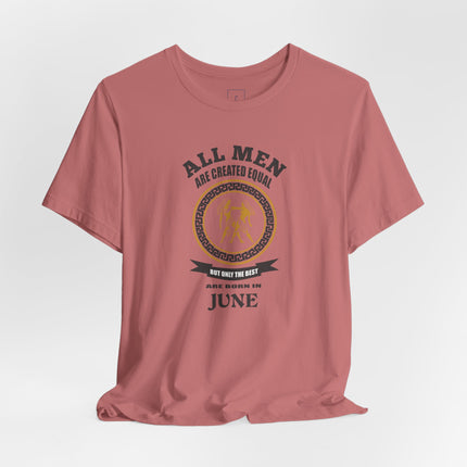 All Men Are Created Equal June Tee | Zodiac Gemini Birthday Shirt