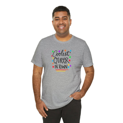 Coolest Queer in Town T-Shirt — Rainbow Pride Graphic Tee