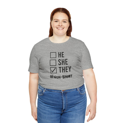 They / Non-Binary Tee — Checkbox He She They Shirt
