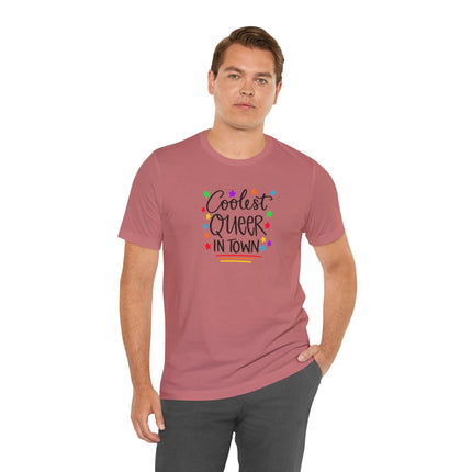 Coolest Queer in Town T-Shirt — Rainbow Pride Graphic Tee