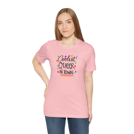 Coolest Queer in Town T-Shirt — Rainbow Pride Graphic Tee